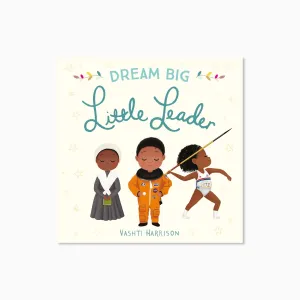 Dream Big Little Leader Book